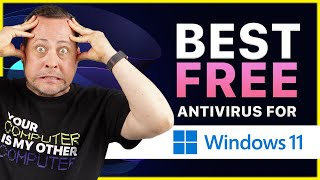 Best free Antivirus for Windows 11  Top 3 AV options [upl. by Libbna]