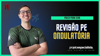 🔥 RETA FINAL EEAR  Revisão de Ondulatória [upl. by Pompei]