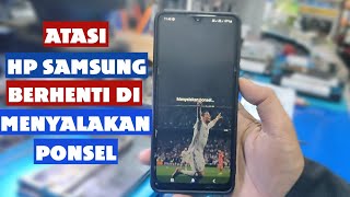 Mengatasi Stuck Menyalakan Ponsel Terus Di Hp Samsung [upl. by Harri250]