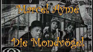 Die Mondvögel WDR 1958 Radiokomödie nach Marcel Aymé [upl. by Ymas]