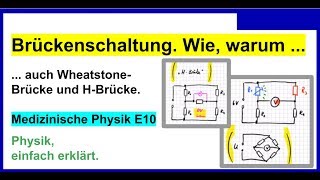 Brückenschaltung Was wie warum  Auch die WheatstoneBrücke und HBrücke wird erklärt [upl. by Weikert]