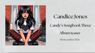 Candy’s Songbook Three  album teaser Candice Jones [upl. by Gnahc]