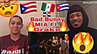 BAD BUNNY  MIA FT DRAKE REACTION 🔥🇨🇺🇵🇷🇩🇴🇲🇽🔥 OFFICIAL MUSIC VIDEO MUST WATCH NOW [upl. by O'Neil]