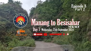 Moto NepalDay 7  Episode 8Part 2 Ride from Manang to Besisahar 94kms Raw Unedited Footages [upl. by Drofkcor]