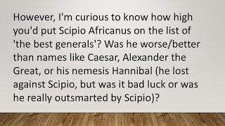 Scipio Africanus as a general [upl. by Ingeberg]