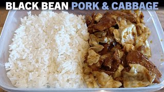 Black Bean Pork amp Cabbage with Rice  Meal Prep [upl. by Yngiram]