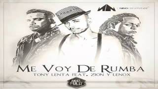 Me Voy De Rumba Remix  Tony Lenta Ft Zion Lennox   © HoyMusicCom  REGGAETON 2011 [upl. by Ibrek]