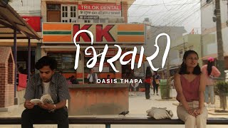 Oasis Thapa  Bhikhaari [upl. by Ajoop]