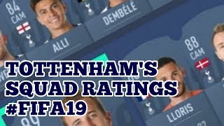 THE TOTTENHAM HOTSPUR SQUAD  FIFA 19 RATINGS Spurs Players Overall Ratings FIFA19 [upl. by Ssirk571]