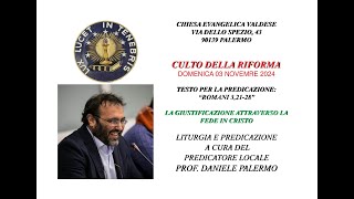 CULTO EVANGELICO VALDESE  DOMENICA DELLA RIFORMA  A CURA DEL PREDICATORE PROF DANIELE PALERMO [upl. by Aronal]