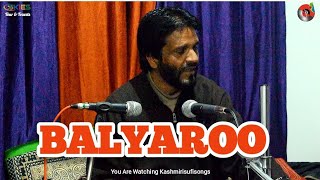 BALYAROO Superhit Kashmiri Song 🌹💔❤🌹  Majeed Ganie  Kalami Kund Rashid [upl. by Tega]