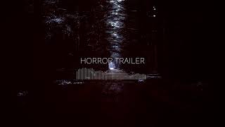 Dark Horror Trailer  No Copyright [upl. by Teresina38]