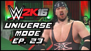 WWE 2K16  Universe Mode  BREAK IT DOWN  23 [upl. by Nylisoj]