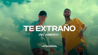 Ovi ft Junior H  Te Extraño Lyric Video  CantoYo [upl. by Artnoed]