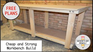 How to Build a Cheap and Strong Workbench with FREE plans [upl. by Lupee]