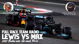 LEWIS HAMILTON vs MAX VERSTAPPEN FULL RACE TEAM RADIO  2021 BAHRAIN GRAND PRIX [upl. by Eerat738]