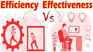 Differences between Efficiency and Effectiveness [upl. by Tarazi]