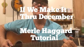 IF WE Make It Through December  Merle Haggard Tutorial [upl. by Kenimod]