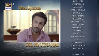 Dil Hi Tou Hai Episode 62  Teaser  ARY Digital Drama [upl. by Allerbag]