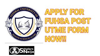 How To Apply For FUHSA Post UTME Form 2024 Full Guide [upl. by Lenehc]