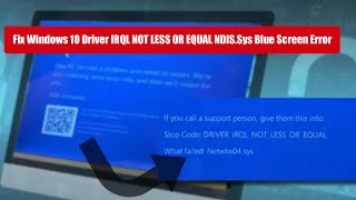 Fix Windows 10 Driver IRQL NOT LESS OR EQUAL NDISSys Blue Screen Error [upl. by Ahsiuqram]