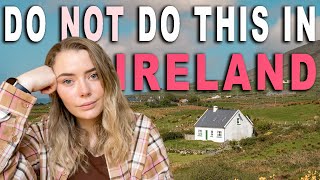 Things you SHOULD NOT do while visiting IRELAND 🇮🇪 [upl. by Legnalos611]