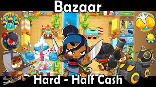 Bloons TD 6  Bazaar  Hard  Half Cash [upl. by Sherris]