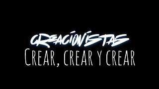 CREACIONISTAS quotCrear Crear y Crearquot Cap 5 [upl. by Nihsfa]