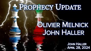 2024 04 28 John Hallers Prophecy Update with Olivier Melnick [upl. by Leticia587]