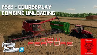 FS22  NEW MODE  Courseplay  Combine unloading [upl. by Georglana]