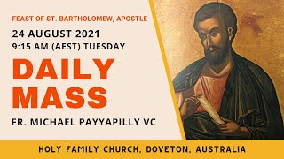 Daily Mass  24 AUG 915 AM AEST  Fr Michael Payyapilly VC  Holy Family Church Doveton [upl. by Kelvin]