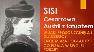 Cesarzowa Sisi 1837–1898 cesarzowa Elżbieta Znana piękna z tatuażem Cz4 [upl. by Zertnom208]