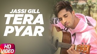 Tera Pyar  Jassi Gill  Punjabi Song Collection  Speed Records [upl. by Claudy506]