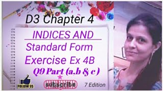 D3 CHAPTER 4 Ex 4b Q9 ab amp c Indices and Standard Form [upl. by Niraa]