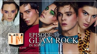 EPISODE 10 Glam Rock in Sopot  TOPMODEL POLAND 13 [upl. by Jocelyne]