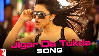 Jigar Da Tukda Song  Ladies vs Ricky Bahl  Ranveer Singh  Parineeti Chopra  Salim  Shraddha [upl. by Relyk]