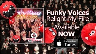 FunkyVoices  quotRelight My Firequot for Red Nose Day Comic Relief 2013  Buy on iTunes Now [upl. by Albina]