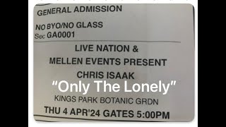 Chris Isaak quotonly the lonelyquot LIVE 4th April 2024 chrisisaak livemusic [upl. by Tonia]