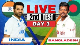 LIVE India vs Bangladesh 2nd test live Day 3 Live Match Score amp Commentary  IND vs BAN live today [upl. by Radford15]