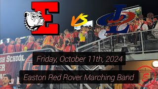 Easton Area High School Red Rover Marching Band vs Liberty  10112024 [upl. by Ellison35]