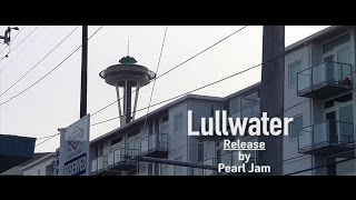 Lullwater  Release Pearl Jam Cover [upl. by Ramyar]