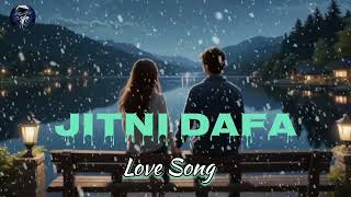 Jitni Dafa SongLove SongNew Track Song8D Music [upl. by Yorztif]