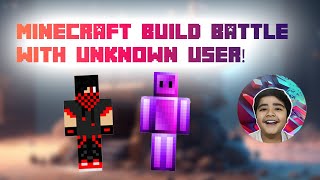 Minecraft Build Battle with UNKNOWN Player  ShiverG [upl. by Light]