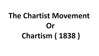 The Chartist Movement  Chartism  1838  Explanation [upl. by Eillor36]