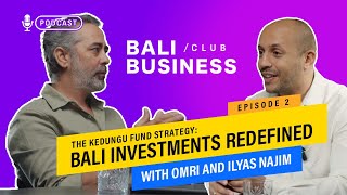 The Kedungu Fund Strategy Bali Investment Redefined [upl. by Gnoz]