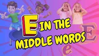 ‘E’ In The Middle Words  Words Vocabulary  Kids Education [upl. by Danika]