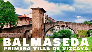 BALMASEDA PRIMERA VILLA DE VIZCAYA [upl. by Haerle]