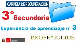 RESOLUCIÓN CARPETA DE RECUPERACIÓN  3°SECUNDARIA EXPERIENCIA DE APRENDIZAJE 03 [upl. by Vershen411]