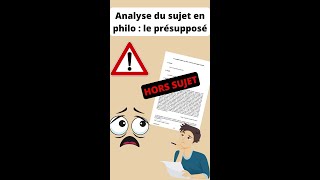 Méthode philo  Analyse du sujet  Le présupposé [upl. by Thatcher406]