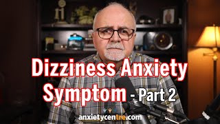 Dizziness Anxiety Symptom  Part 2 Jim Folks commentary about his struggle with dizziness [upl. by Yodlem635]